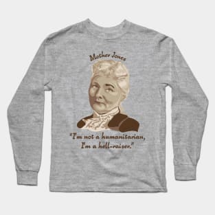 Mother Jones Portrait and Quot Long Sleeve T-Shirt